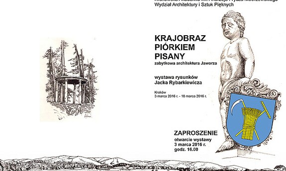 "Krajobraz piórkiem pisany - zabytkowa architektura Jaworza"