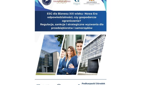 Konferencja "ESG dla Biznesu XXI wieku- Nowa Era odpowiedzialności, czy gospodarcze ograniczenia? Regulacje, sankcje i strategiczne wyzwania dla przedsiębiorstw i samorządów"